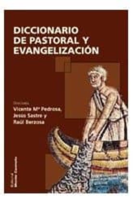 Diccionario De Pastoral Y Evangelizacion