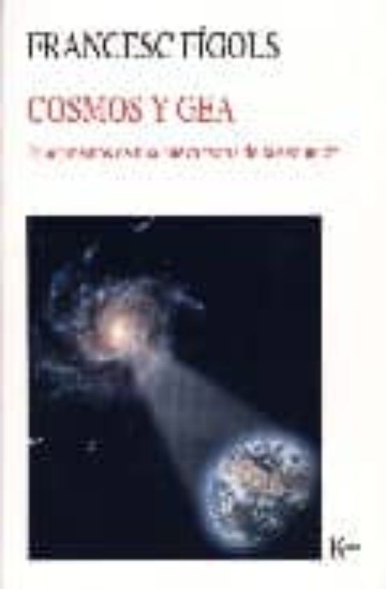 Cosmos Y Gea: Fundamentos De Una Nueva Teoria De La Evolucion