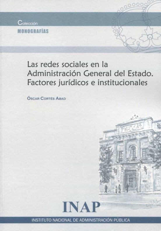 Las Redes Sociales En La Administración General Del Estado. Factores J