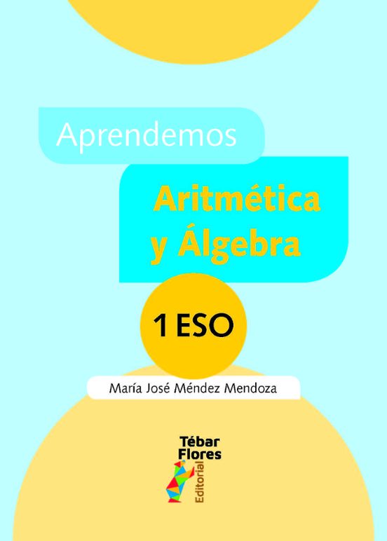 Aprendemos Aritmetica y Algebra 1 ESO