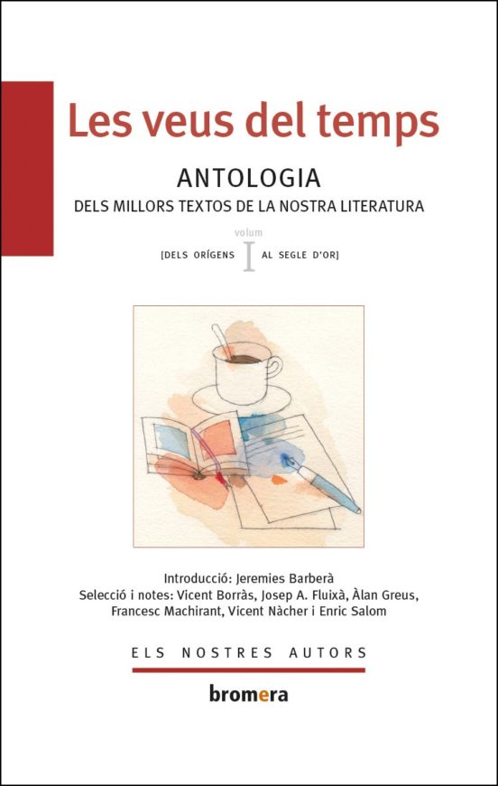 Les Veus Del Temps : Antologia Dels Millors Textos De La Nostra
