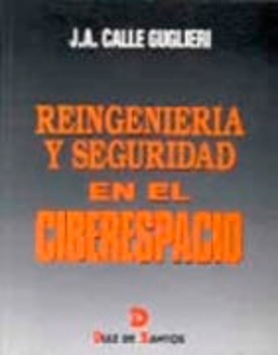 Reingeniería Y Seguridad En El Ciberespacio