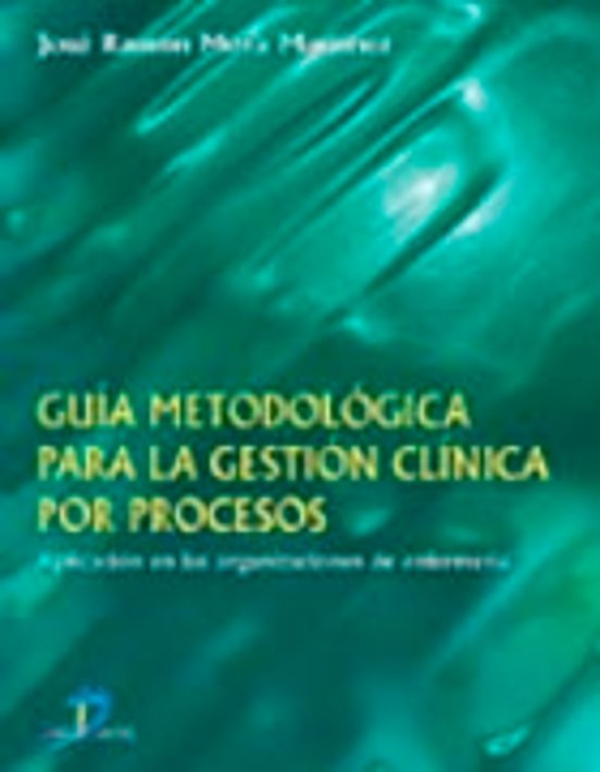 Guia Metodologica Para La Gestion Clinica Por Procesos: Aplicacio N A