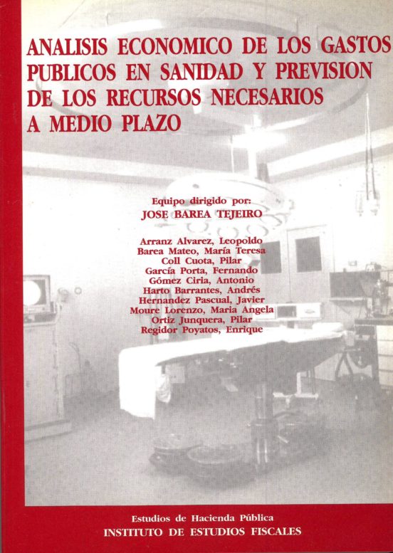 Analisis Economico De Los Gastos Publicos En Sanidad Y Prevision.