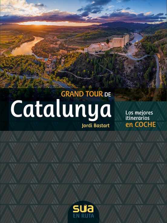 Grand Tour De Catalunya. Los Mejores Itinerarios En Coche