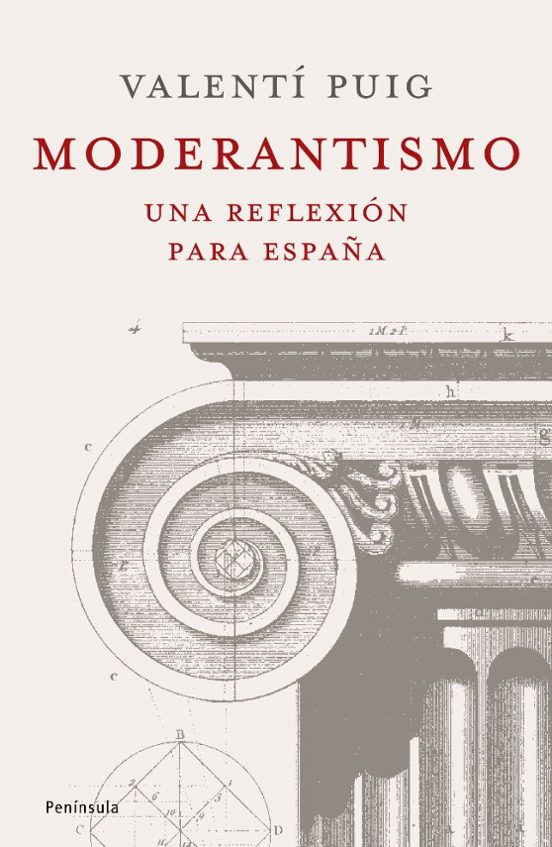 Moderantismo: Una Reflexion para España