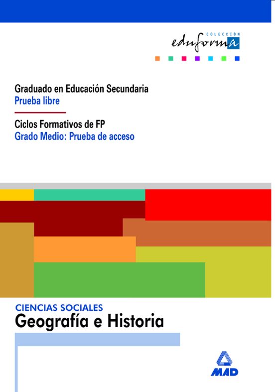 Ciencias Sociales: Prueba Libre: Graduado Educacion Secundaria F P Gra