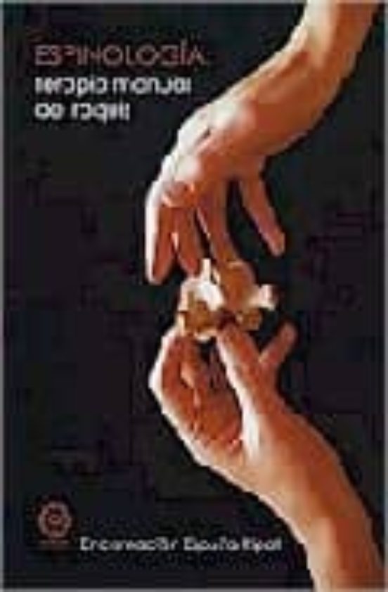 Espinologia: Terapia Manual Del Raquis