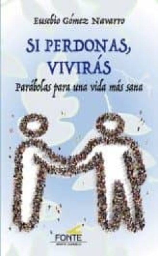 Si Perdonas Viviras