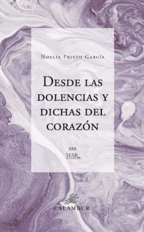 Desde Las Dolencias Y Dichas Del Corazon