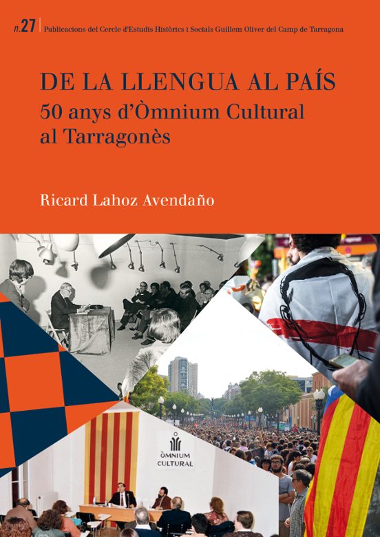 De la Llengua al Pais: 50 Anys Domnium Cultural del Tarragones