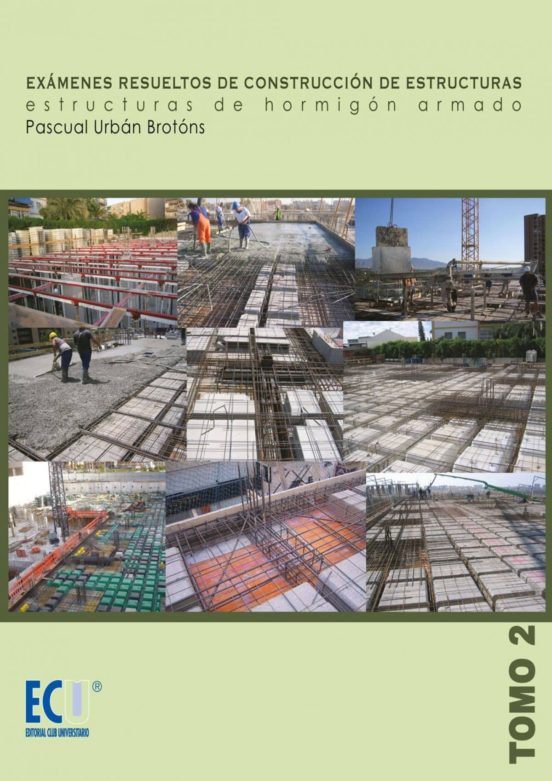 Examenes Resueltos De Construccion De Estructuras Estructuras De Hormi