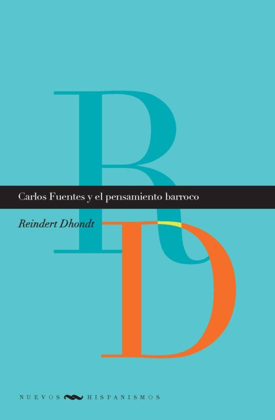 Carlos Fuentes Y El Pensamiento Barroco