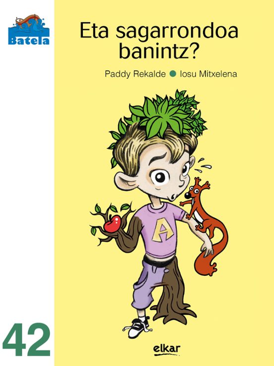 Eta Sagarrondoa Banintz ?