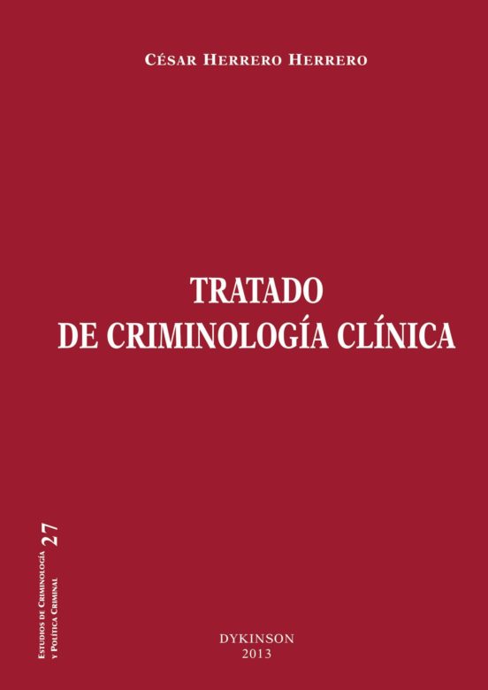 Tratado De Criminología Clínica