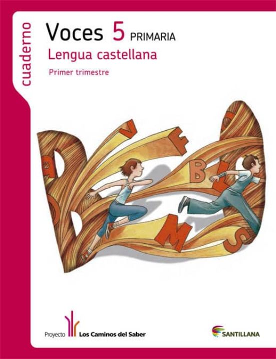 Lengua Castellana 5 Cs -Voces- Cuaderno 1 Caminos Saber