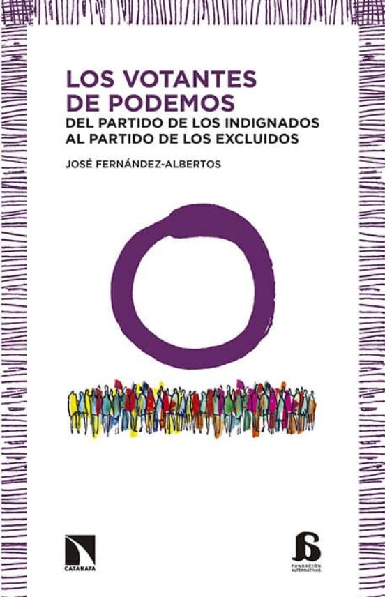 Los Votantes De Podemos: Del Partido De Los Indignado Al Partido De Lo