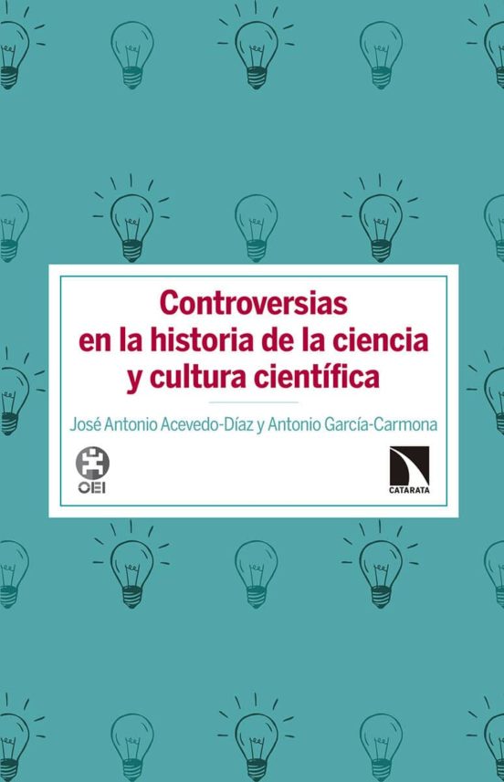 Controversias En La Historia De La Ciencia