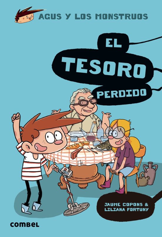 Agus Y Los Monstruos 12 : El Tesoro Perdido