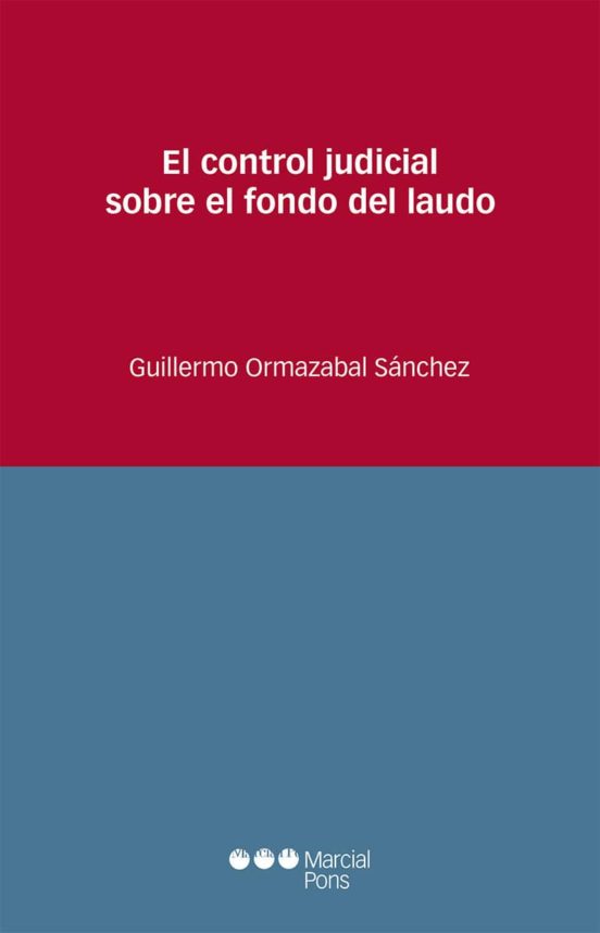 El Control Judicial Sobre El Fondo Del Laudo