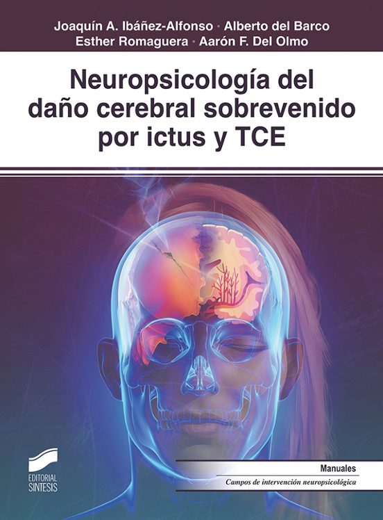 Neuropsicología del daño cerebral sobrevenido por ictus y TCE