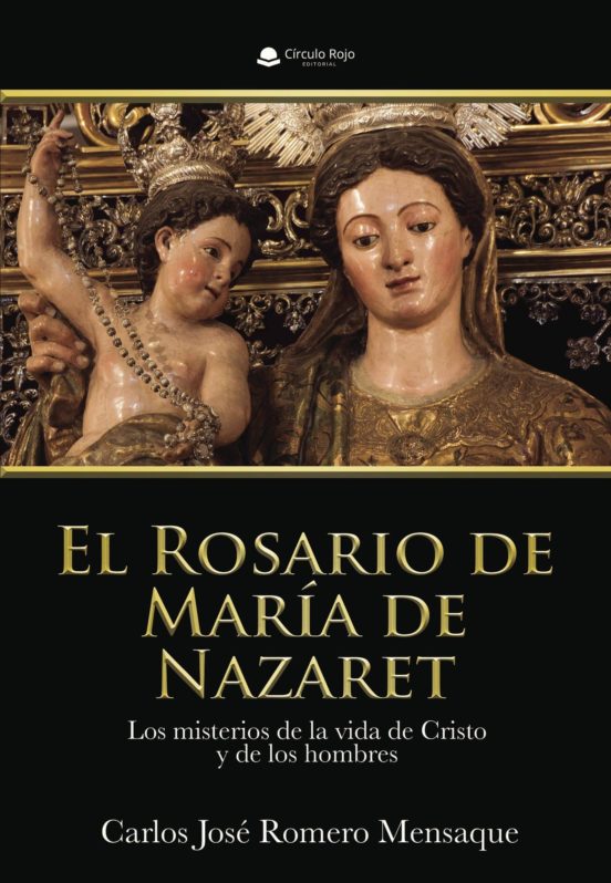 El Rosario De Maria De Nazaret