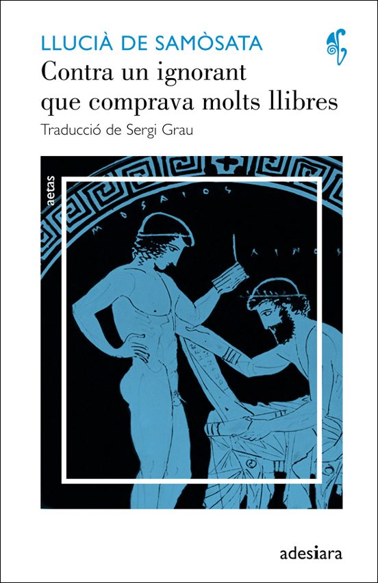 Contra Un Ignorant Que Comprava Molts Llibres