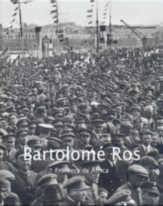 Bartolome Ros: Frontera De Africa