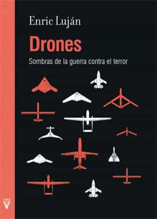 Drones: Sombras De La Guerra Contra El Terror