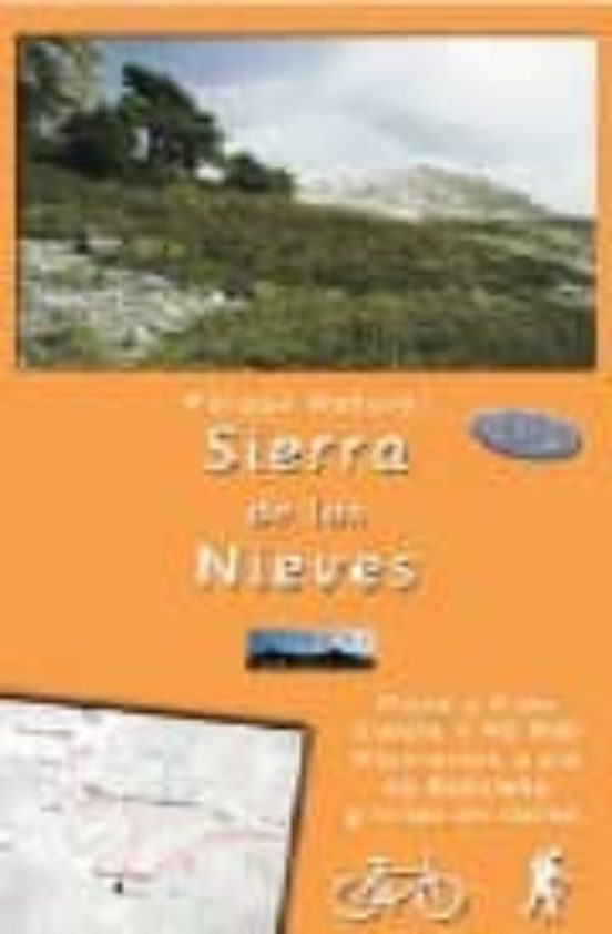 Sierra De Las Nieves: Itinerarios A Pie En Bicicleta Y En Coche