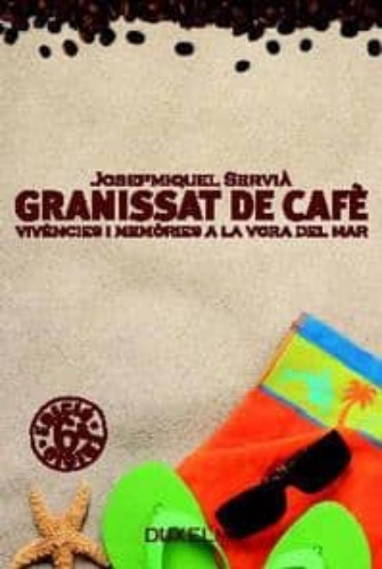 Granissat De Cafe Vivencies I Memories A La Vora Del Mar