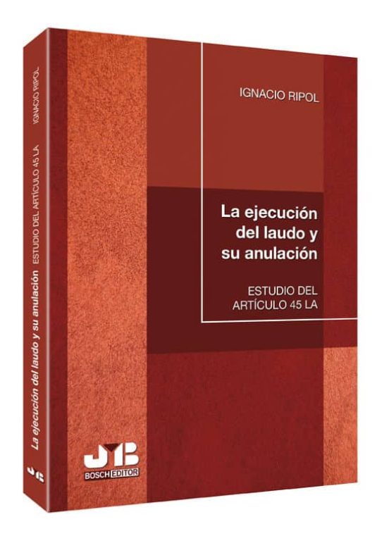 La Ejecución Del Laudo Y Su Anulación