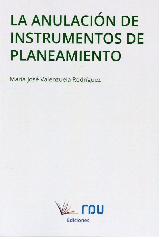 La Anulación De Instrumentos De Planeamiento