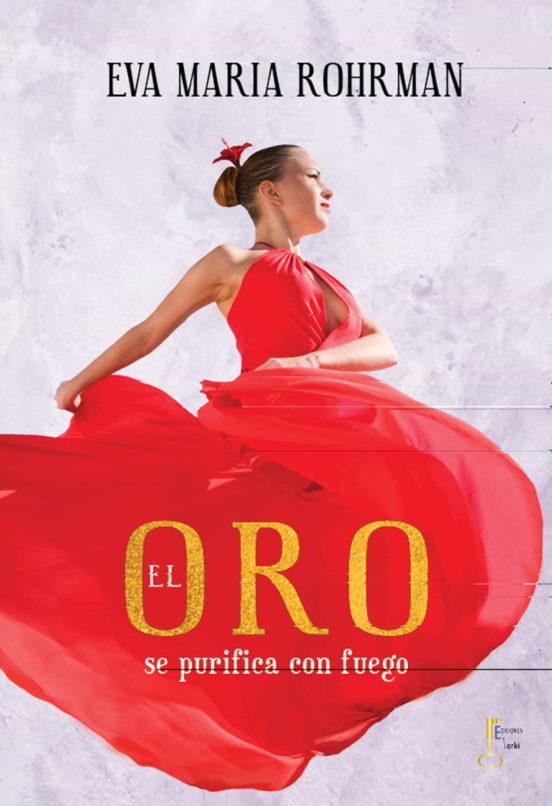 El Oro Se Purifica Con Fuego