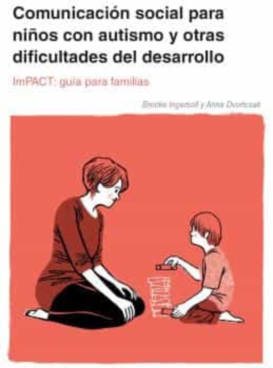 Comunicación Social Para Niños Con Autismo Y Otras Dificultades Del Desarrollo