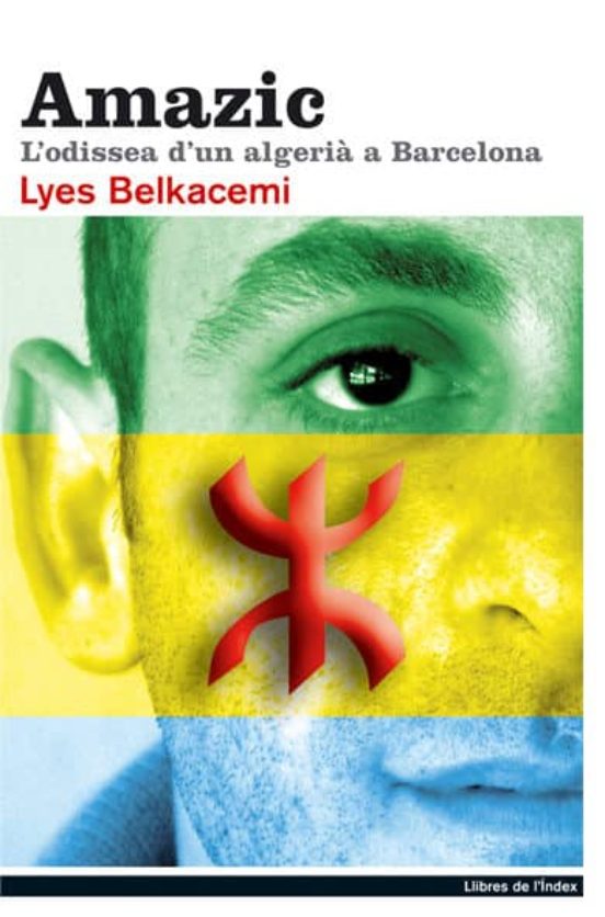 Amazic: Lodissea Dun Algeria A Barcelona