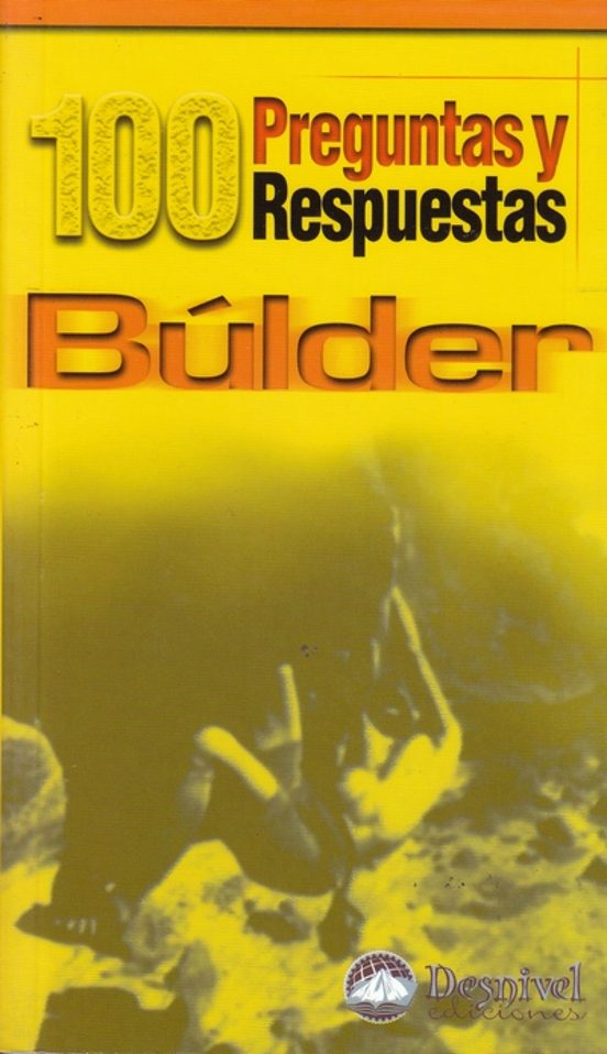 Bulder: 100 Preguntas Y Respuestas