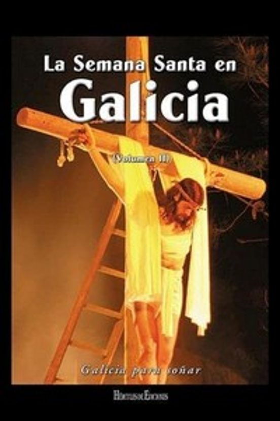 La Semana Santa en Galicia II