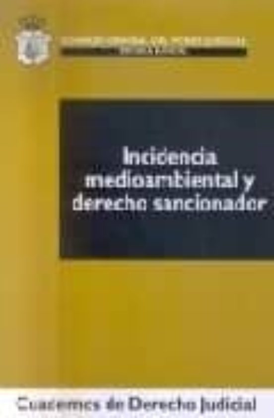 Incidencia Medioambiental Y Derecho Sancionador