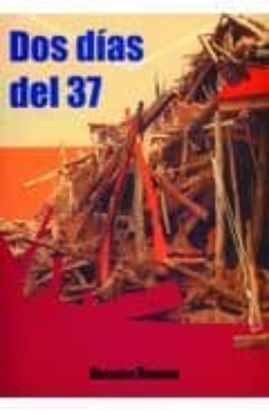 Dos Días Del 37