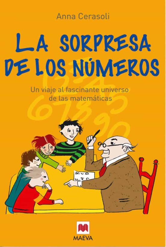 La Sorpresa De Los Numeros : Un Viaje Al Fascinante Universo De L As M