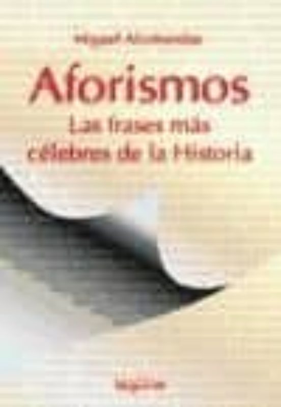 Aforismos: Las Frases Mas Celebres De La Historia