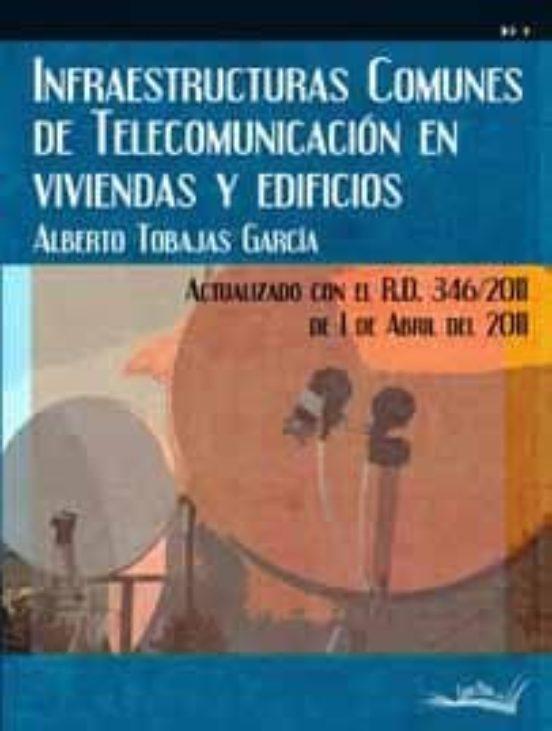 Infaestructuras Comunes De Telecomunicacion En Viviendas Y Edific Ios