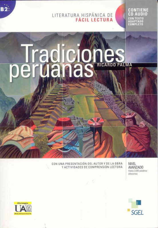 Tradiciones Peruanas: Literatura Hispánica De Fácil Lectura