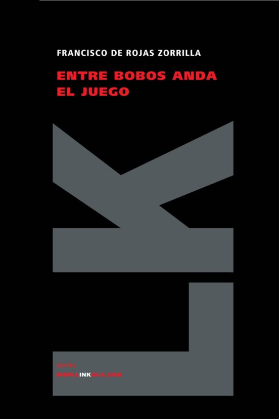 Entre Bobos Anda El Juego