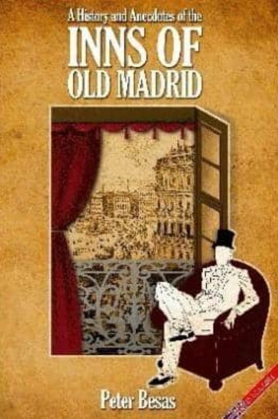 Inns Madrid: A History And Anecdotes