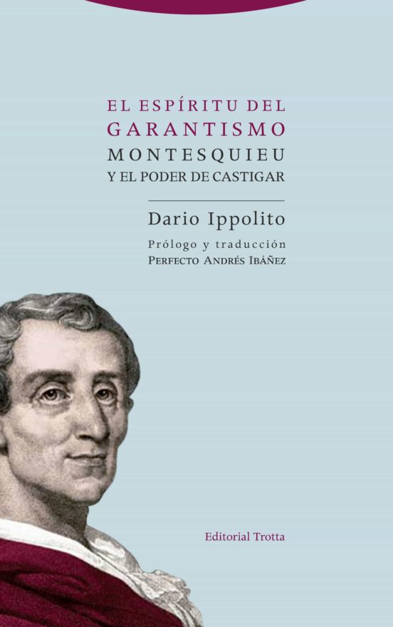 El Espíritu Del Garantismo