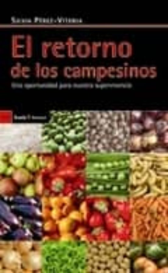 El Retorno De Los Campesinos: Una Oportunidad Para Nuestra Superv Iven