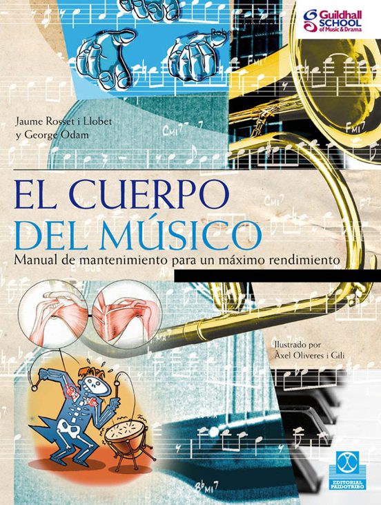 El Cuerpo del Musico: Manual de Mantenimiento para un Maximo Rend Imie