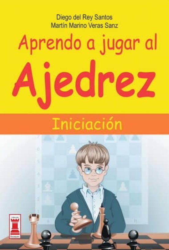 Aprendo A Jugar Al Ajedrez: Iniciacion